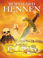 Elfes (les) T2 - Etoiles D'albes de Hennen/bernhard chez Milady