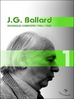 J.g. Ballard Vol 1-nouvelles Completes de Ballard/sigaud chez Tristram