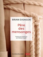 Pere Des Mensonges de Evenson Brian chez Le Cherche Midi