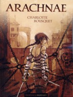 Arachnae de Bousquet/charlotte chez Mnemos