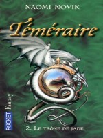 Temeraire T2 de Novik Naomi chez Pocket