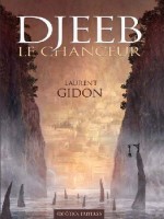 Djeeb Le Chanceur de Gidon/laurent chez Mnemos