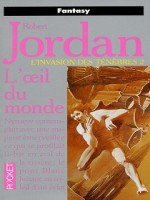 L'oeil Du Monde de Robert Jordan chez Pocket