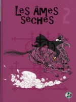 Les Ames Seches T2 de Ozanam/willumsen chez Casterman