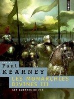 Monarchies Divines T3 (les) de Kearney Paul chez Points