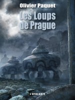 Loups De Prague (les) de Paquet/olivier chez Atalante