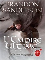 L'empire Ultime (fils Des Brumes, Tome 1) de Sanderson-b chez Lgf