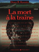 La Mort A La Traine de Dean R.koontz chez Presses Pocket