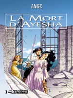 Trois Lunes De Tanjor 3 (les) - Mort D'ayesha (la) de Ange/ chez Bragelonne