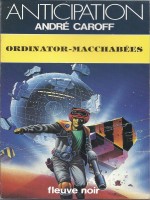 Ordinator-macchabÉes de Caroff chez Fleuve Noir