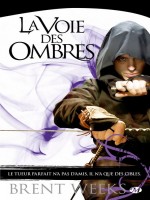 L'ange De La Nuit, T1 : La Voie Des Ombres de Weeks/brent chez Milady