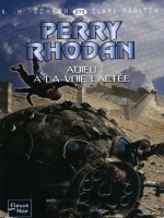 Perry Rhodan N273 Adieu A La Voie Lactee de Scheer K H chez Fleuve Noir