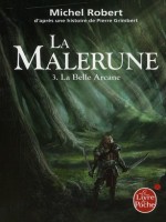 La Belle Arcane (la Malerune, Tome 3) de Grimbert-p chez Lgf