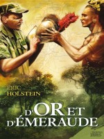 Or Et D'emeraude (d') de Holstein/eric chez Mnemos