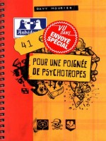 41  Pour Une Poignee De Psychotropes de Mourier Davy chez Ankama