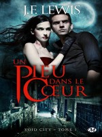 Void City, T1 : Un Pieu Dans Le Coeur de Lewis chez Milady