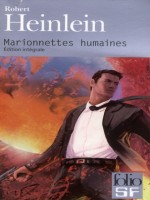 Marionnettes Humaines de Heinlein Robert chez Gallimard