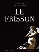 Frisson de Starr-j Bertilorenzi chez Delcourt