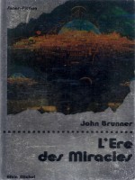 L'ere Des Miracles de Brunner chez Albin Michel