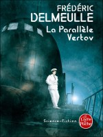 La Parallele Vertov de Delmeulle-f chez Lgf