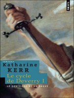 Sortilege De La Dague - 1  Le Cycle De Deverry (le) de Kerr Katharine chez Points