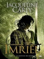 Imriel, T2 : La Justice De Kushiel de Carey/jacqueline chez Bragelonne