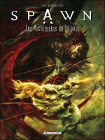 Spawn Les Architectes De La Peur de Clare-a Briclot-a chez Delcourt