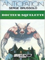 Docteur Squelette de Brussolo chez Fleuve Noir