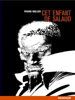 Sin City T4 - Cet Enfant De Salaud de Miller/frank chez Rackham