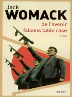 De L'avenir Faisons Table Rase de Womack Jack chez Denoel