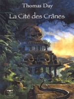 La Cite Des Cranes de Day T chez Belial