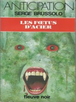Les Foetus D'acier de Brussolo chez Fleuve Noir