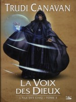 L'age Des Cinq, T3 : La Voix Des Dieux de Canavan/trudi chez Bragelonne