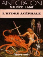 L'hydre Acephale de Limat Maurice chez Fleuve Noir