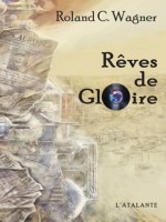 Reves De Gloire de Wagner/roland C. chez Atalante