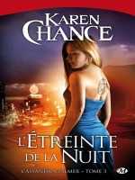 Cassandra Palmer, T3 : L'etreinte De La Nuit de Chance/karen chez Milady