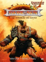 Dark Sun, T1 : Le Tombeau De Ianto de Irvine/burgting chez Milady Graphics