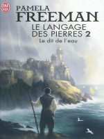 Le Langage Des Pierres - 2 - Le Dit De L'eau de Freeman Pamela chez J'ai Lu