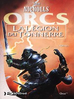 Orcs 2 -  Legion Du Tonnerre (la) de Nicholls/stan chez Bragelonne
