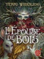 L'epouse De Bois de Windling-t chez Lgf