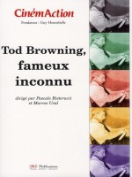 Tod Browning Fameaux Inconnu de Risterucci P/uz chez Cinemaction