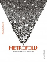 Metropolis de Girard/christophe chez Enfants Rouges