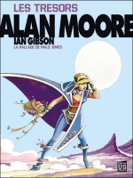 Les Tresors D'alan Moore de Gibson Moore chez Soleil