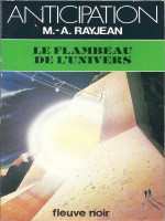 Le Flambeau De L'univers de Rayjean chez Fleuve Noir