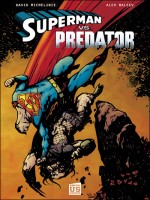 Superman Vs Predator T01 de Xxx chez Soleil