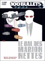 100 Bullets T08 Le Bal Des Marionnettes de Azarello-b Risso-e chez Panini