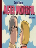 Mister Wonderful de Clowes/daniel chez Cornelius