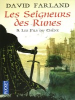 Les Seigneurs Des Runes T5 Les Fils Du Chene de Farland David chez Pocket