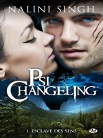 Psi-changeling, T1 : Esclave Des Sens de Shing/nalini chez Milady