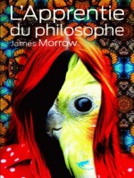 L'apprentie Du Philosophe de Morrow James chez Diable Vauvert